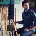 aaronshustwhatwebelieve