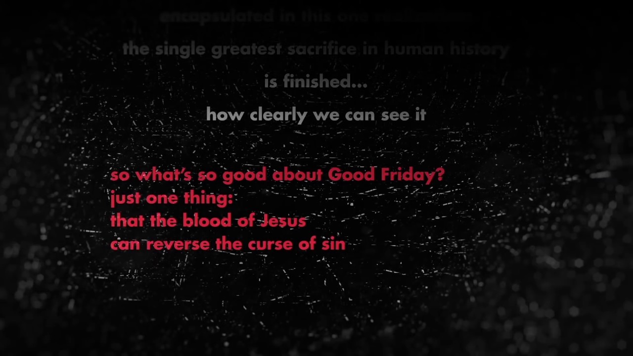 What’s So Good About Good Friday?