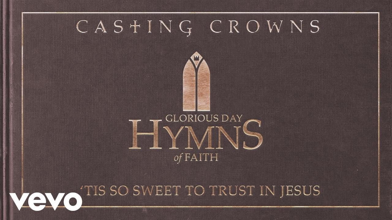 Casting Crowns | Glorious Day: Hymns of Faith