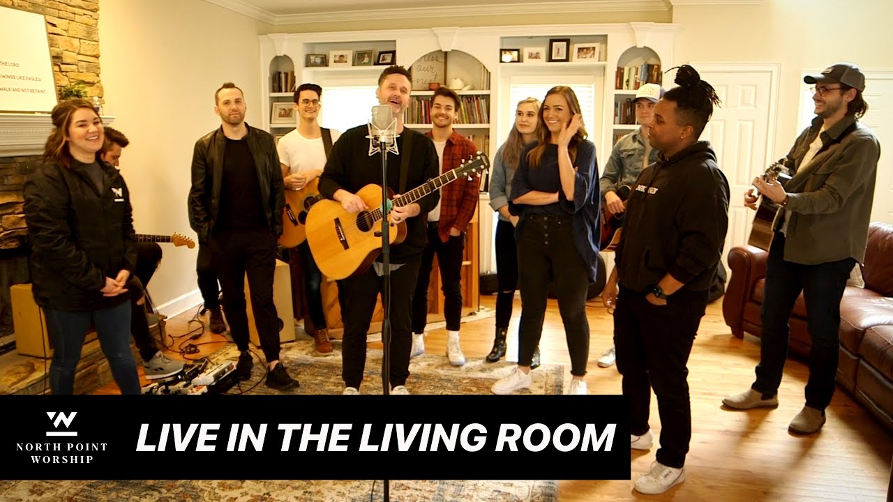 Living Room Worship | North Point Worship