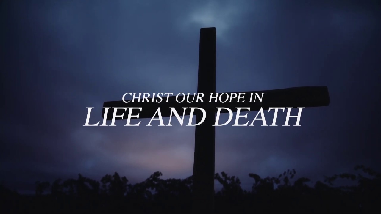 Christ Our Hope in Life and Death | Keith and Kristyn Getty, Matt Papa