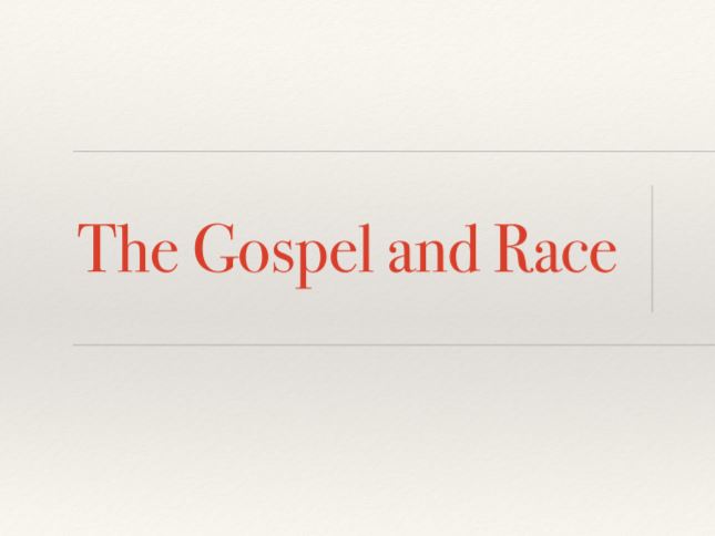 The Gospel & Race