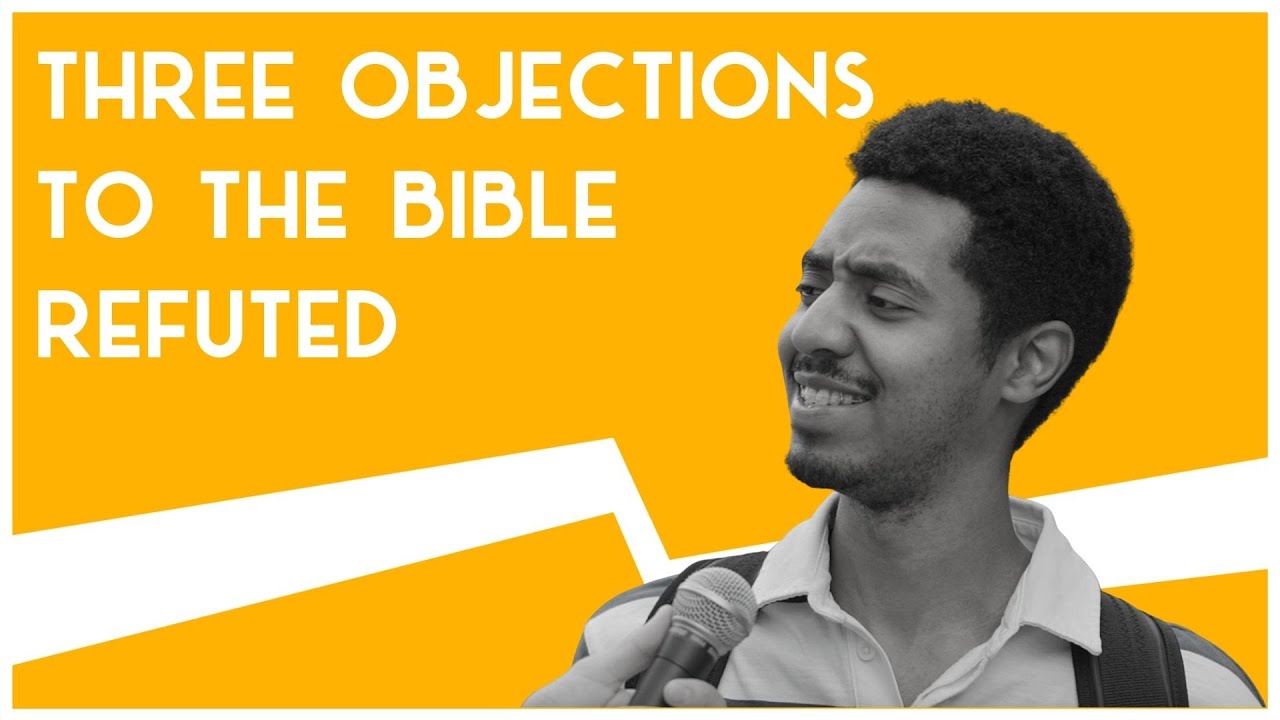 Three Objections to the Bible